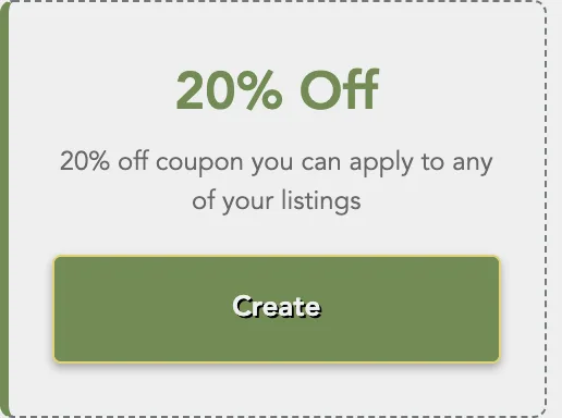 The coupon presets: 20% Off, 20% off coupon you can apply to any of your listings, and its Create button