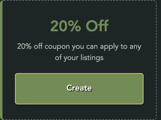 The coupon presets: 20% Off, 20% off coupon you can apply to any of your listings, and its Create button