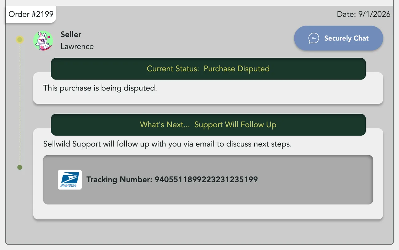 An order reading Purchase Disputed, with What's Next: Support Will Follow Up